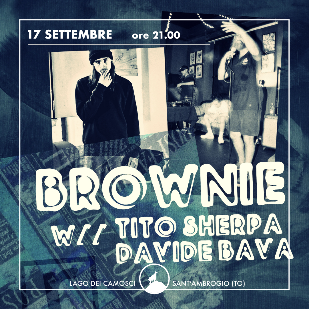 Suoni dal Territorio – BROWNIE, DAVIDE BAVA, TITO SHERPA