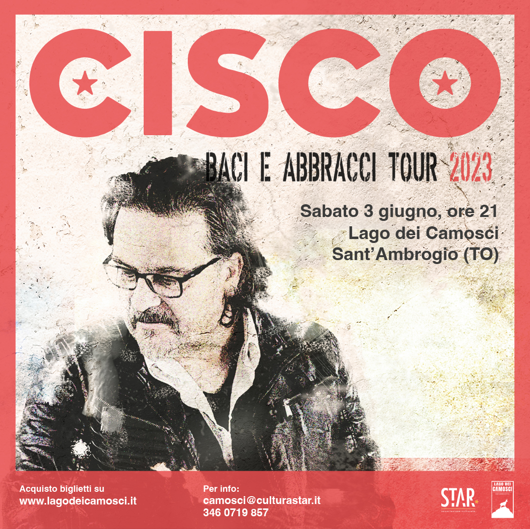CISCO – Baci e Abbracci Tour 2023